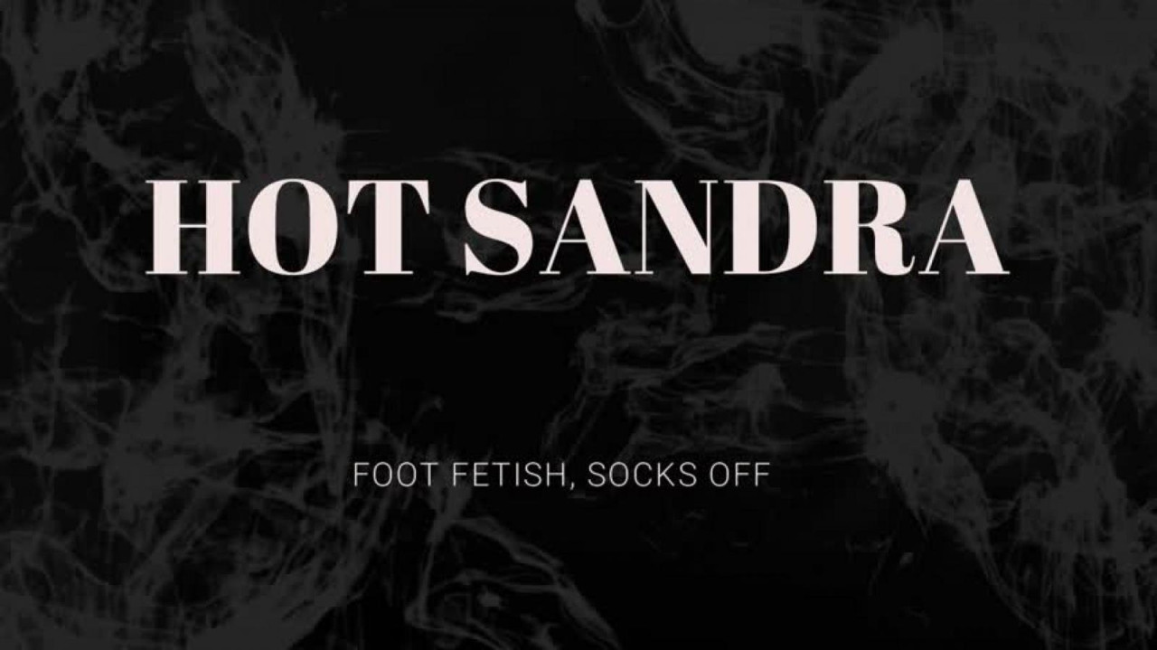 hot_sandra_footfetis show - 2021/12/24 09:41:33